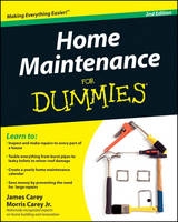Home Maintenance For Dummies - Carey, James; Carey, Morris