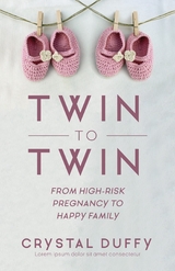 Twin to Twin - Crystal Duffy