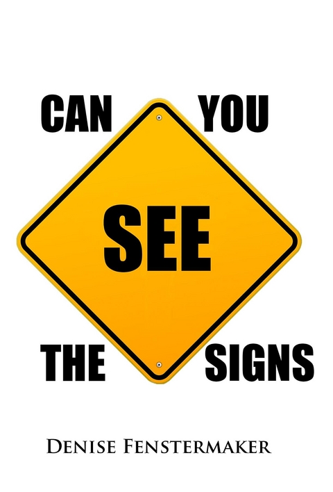 Can You See the Signs - Denise Fenstermaker