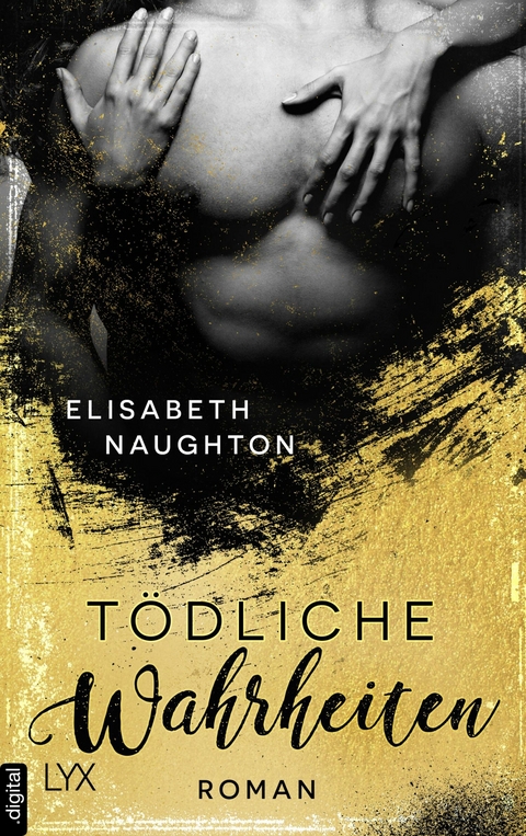 T&ouml;dliche Wahrheiten - Elisabeth Naughton