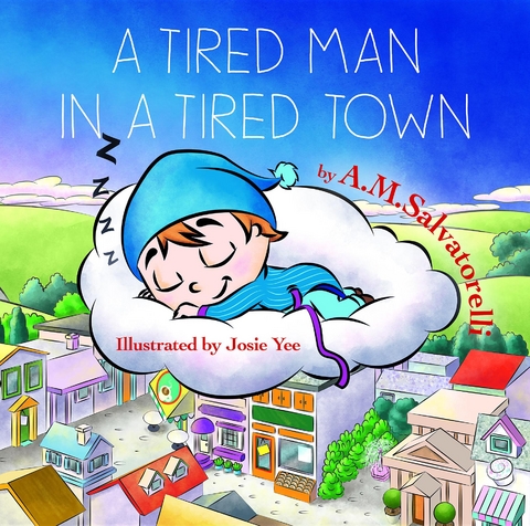A Tired Man in a Tired Town - Angelo  Michael Salvatorelli