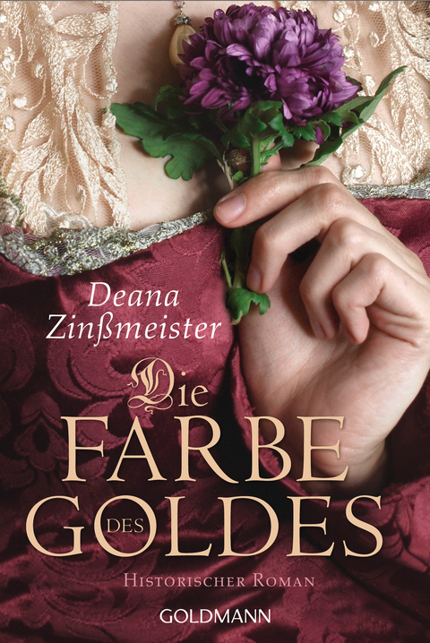 Die Farbe des Goldes - Deana Zin&szlig;meister