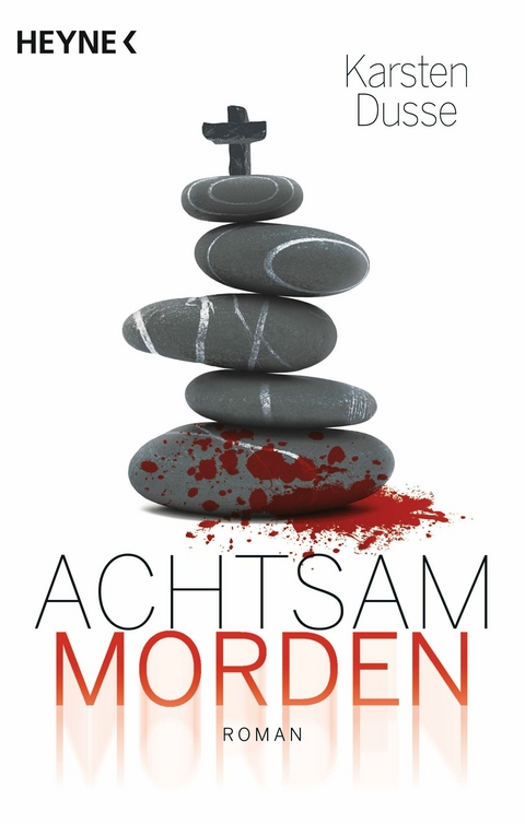 Achtsam morden - Karsten Dusse