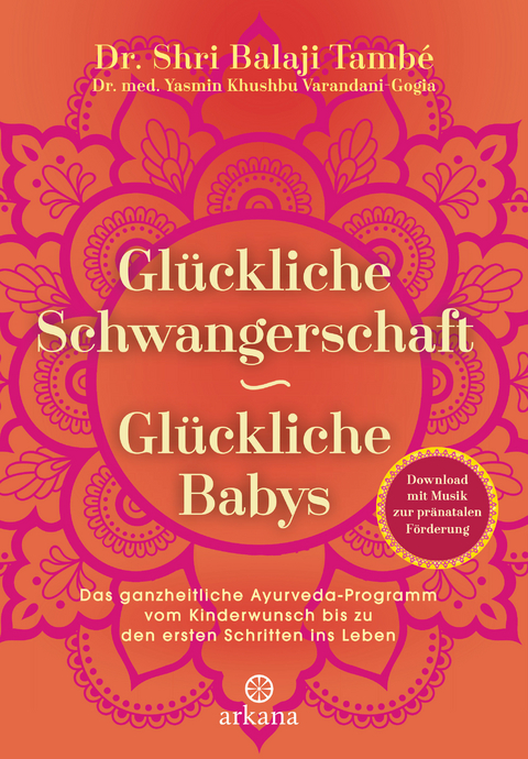 Glückliche Schwangerschaft - glückliche Babys -  Shri Balaji També,  Yasmin Khushbu Varandani-Gogia