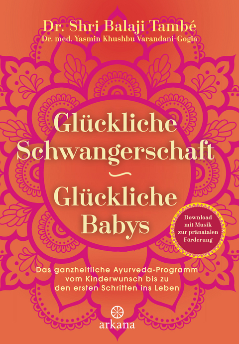 Gl&uuml;ckliche Schwangerschaft - gl&uuml;ckliche Babys - Shri Balaji Tamb&eacute;, Yasmin Khushbu Varandani-Gogia