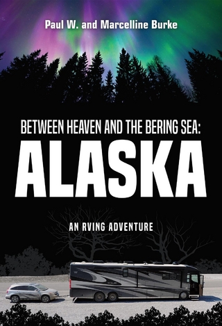 Between Heaven and the Bering Sea: Alaska