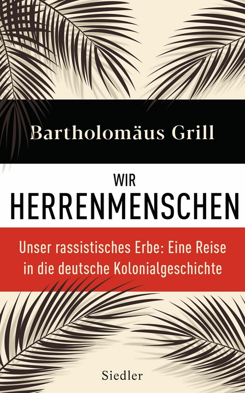 Wir Herrenmenschen - Bartholom&auml;us Grill