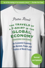 The Travels of a T-Shirt in the Global Economy - Rivoli, Pietra