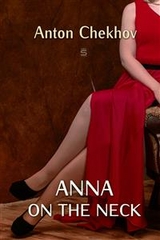 Anna On The Neck -  ANTON CHEKHOV