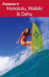 Frommer's Honolulu, Waikiki and Oahu - Foster, Jeanette