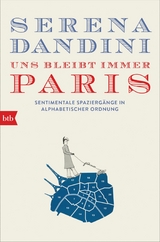 Uns bleibt immer Paris - Serena Dandini