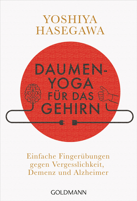 Daumen-Yoga f&uuml;r das Gehirn - Yoshiya Hasegawa