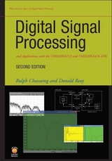 Digital Signal Processing and Applications with the TMS320C6713 and TMS320C6416 DSK - Chassaing, Rulph; Reay, Donald S.