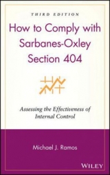 How to Comply with Sarbanes-Oxley Section 404 - Ramos, Michael J.