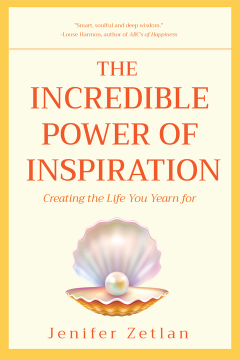 The Incredible Power of Inspiration - Jenifer Zetlan
