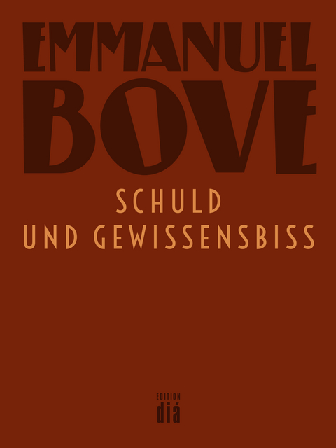Schuld und Gewissensbiss - Emmanuel Bove