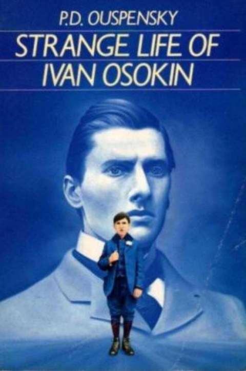 Strange Life of Ivan Osokin - P. D. Ouspensky