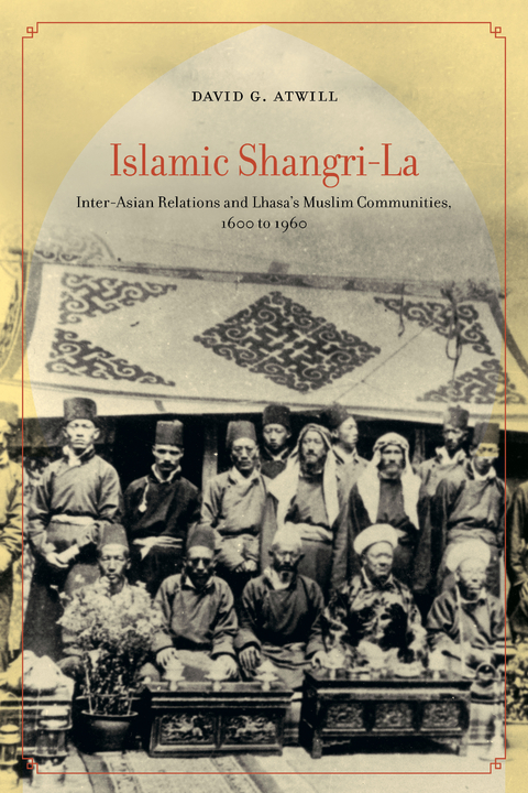 Islamic Shangri-La - David G. Atwill