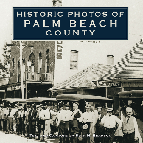 Historic Photos of Palm Beach County - 