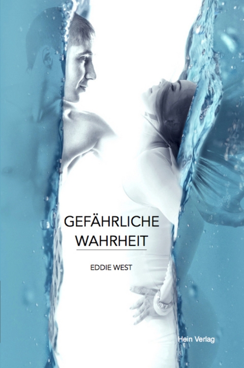 Gef&auml;hrliche Wahrheit - Eddie West