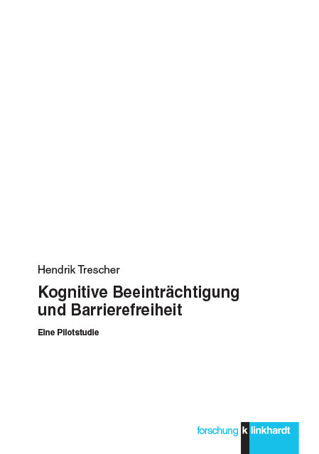 Kognitive Beeintr&auml;chtigung und Barrierefreiheit -  Hendrik Trescher