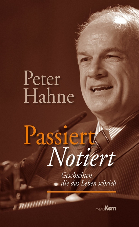 Passiert notiert - Peter Hahne