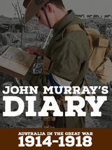 John Murray's Diary 1914-1918 - Ian Paterson, Graham Wilson, Darryl Kelly, Steve Wilson