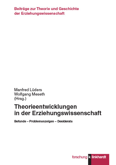 Theorieentwicklungen in der Erziehungswissenschaft - 
