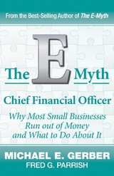 The E-Myth Chief Financial Officer - Michael E. Gerber, Fred G. Parrish