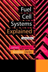 Fuel Cell Systems Explained - Larminie, James; Dicks, Andrew L.
