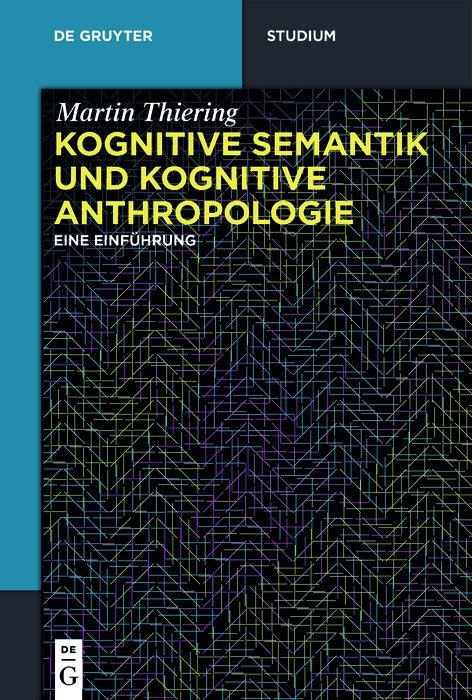 Kognitive Semantik und Kognitive Anthropologie - Martin Thiering