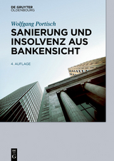 Sanierung und Insolvenz aus Bankensicht -  Wolfgang Portisch