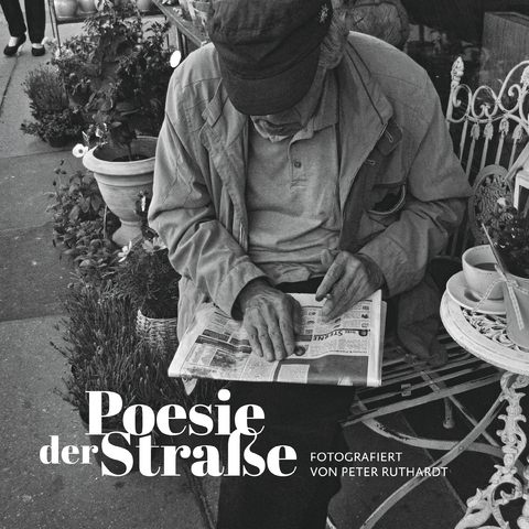 Poesie der Stra&szlig;e - Peter Ruthardt