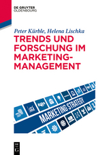 Trends und Forschung im Marketingmanagement - Peter Kürble, Helena M. Lischka