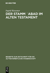Der Stamm ‛abad im Alten Testament - Ingrid Riesener