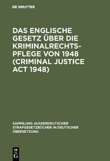 Das Englische Gesetz &uuml;ber die Kriminalrechtspflege von 1948 (Criminal Justice Act 1948)