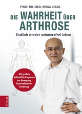 Die Wahrheit &uuml;ber Arthrose - Musa Citak