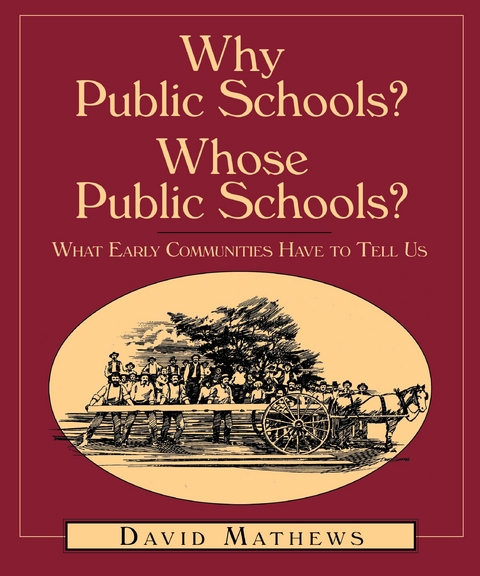 Why Public Schools? Whose Public Schools? - David Mathews
