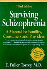 Surviving Schizophrenia - Torrey, E. Fuller