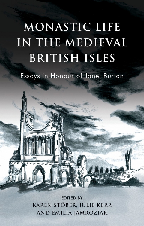 Monastic Life in the Medieval British Isles - 