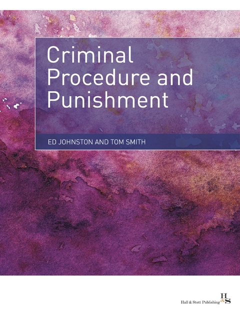 Criminal Procedure and Punishment -  Ed Johnston,  Tom Smith