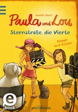Paula und Lou - Sternstra&szlig;e, die Vierte (Paula und Lou 4) -  Judith Allert