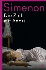 Die Zeit mit Ana&iuml;s -  Georges Simenon