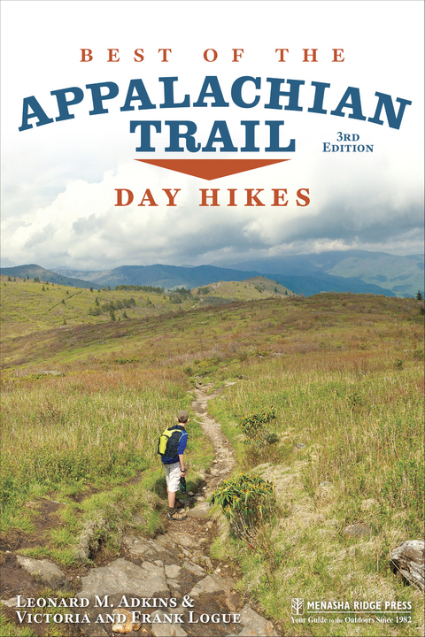 Best of the Appalachian Trail: Day Hikes - Leonard M. Adkins, Frank Logue, Victoria Logue