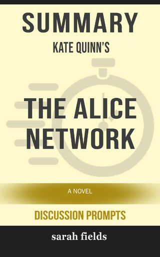 Summary: Kate Quinn's The Alice Network
