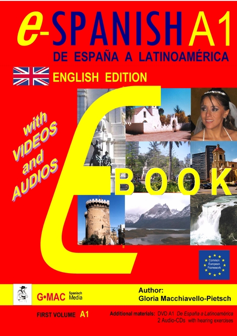 e- SPANISH A1: De Espa&ntilde;a a Latinoam&eacute;rica -  Gloria Macchiavello-Pietsch
