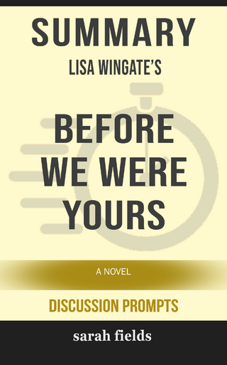 Summary: Lisa Wingate's Before We Were Yours
