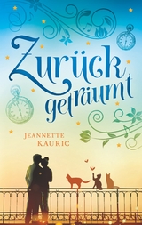 Zur&uuml;ckgetr&auml;umt - Jeannette Kauric