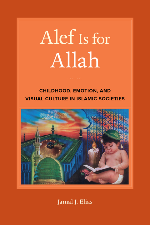 Alef Is for Allah -  Jamal J. Elias