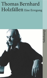 Holzf&auml;llen -  Thomas Bernhard